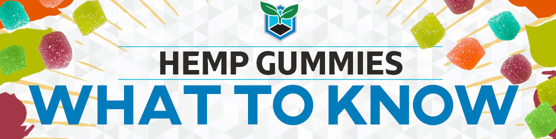 Hemp Gummies What to Know Banner