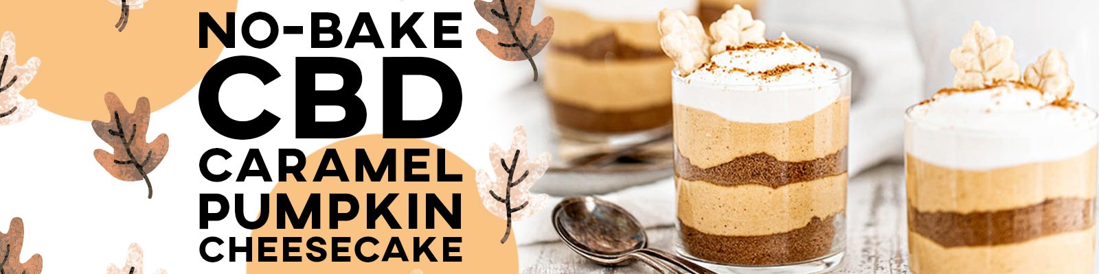 No-Bake CBD Infused Pumpkin Cheesecake Banner